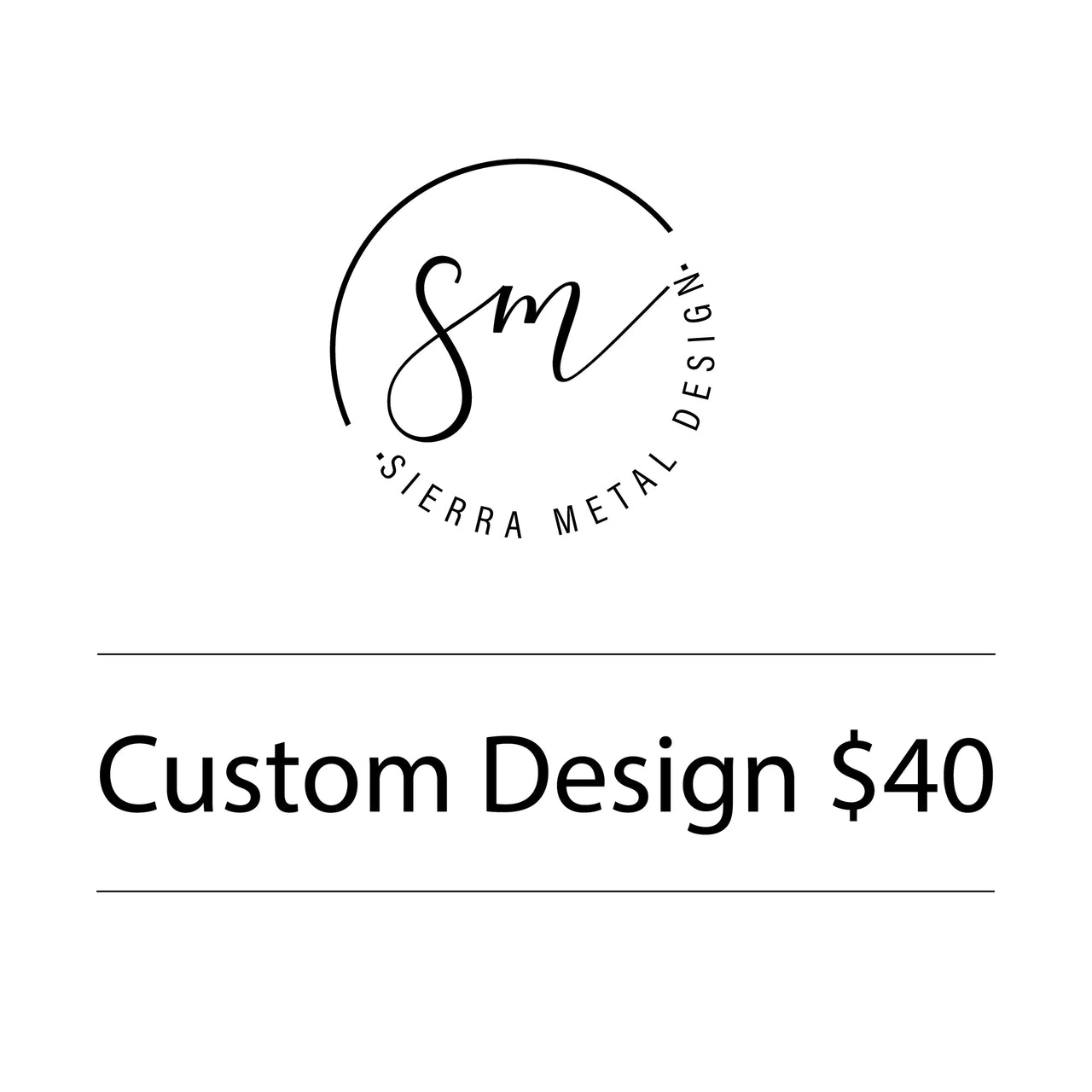 Custom Design $40